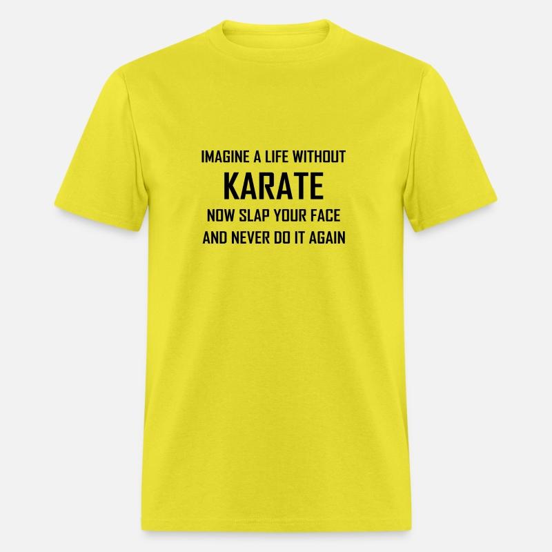 Imagine A Life Without Karate