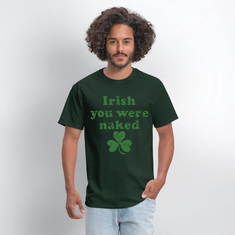 irish you were naked three leaf patrick day lucky