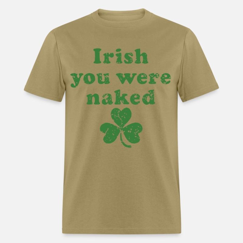 irish you were naked three leaf patrick day lucky