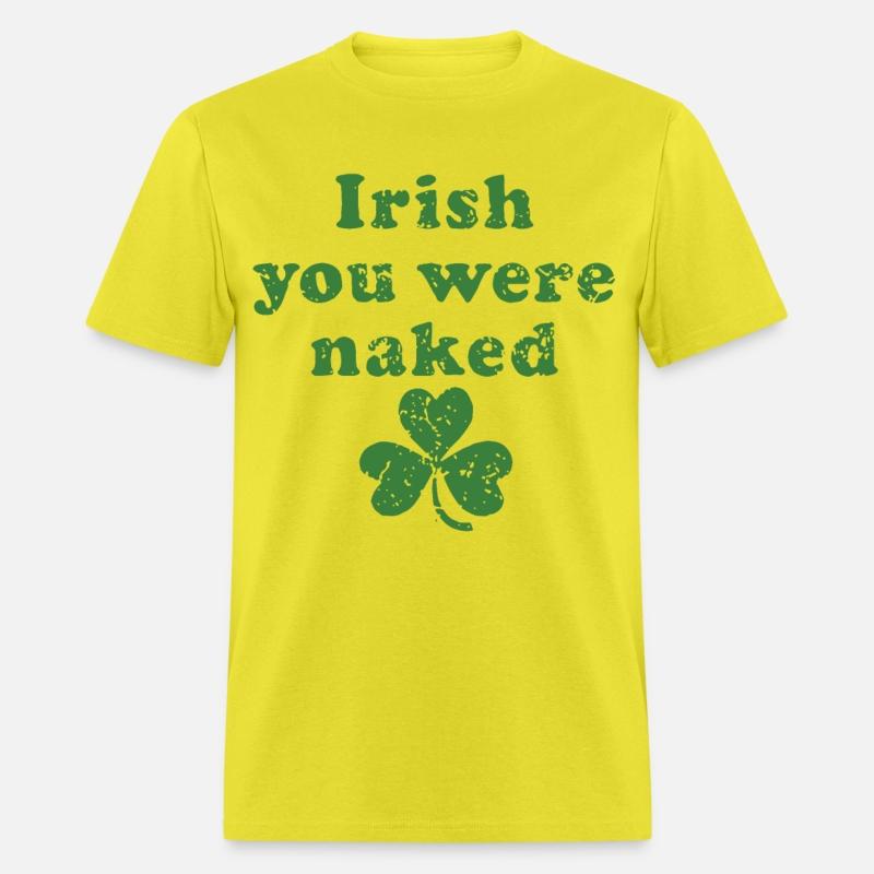 irish you were naked three leaf patrick day lucky