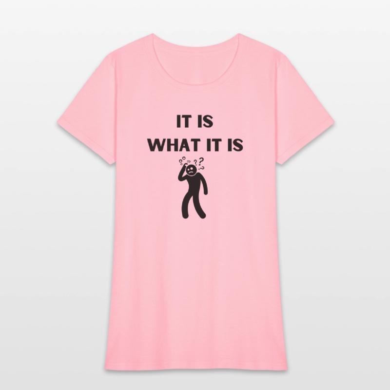 It Is What It Is Funny