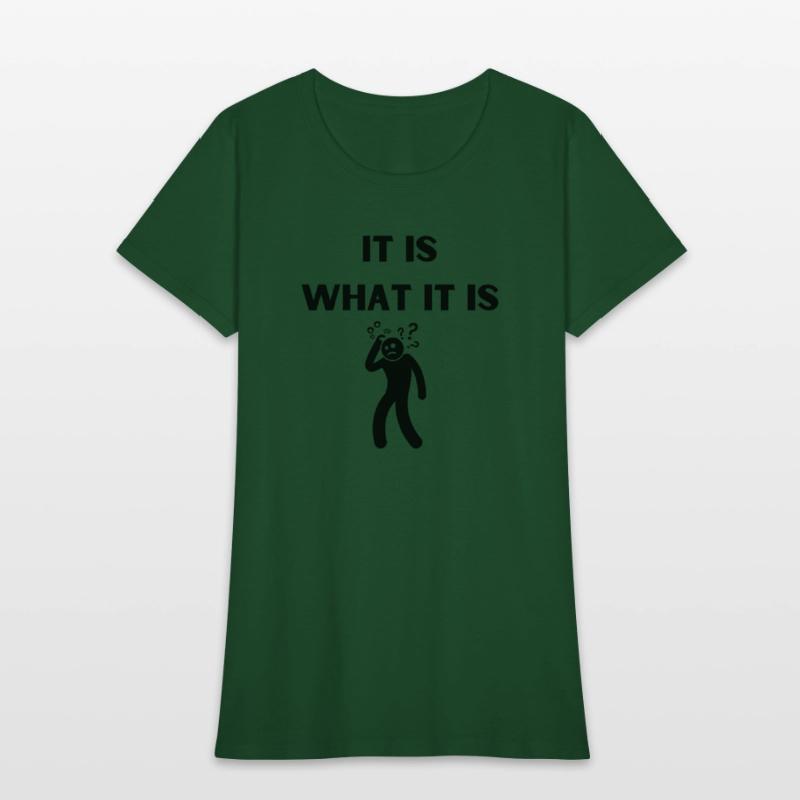 It Is What It Is Funny