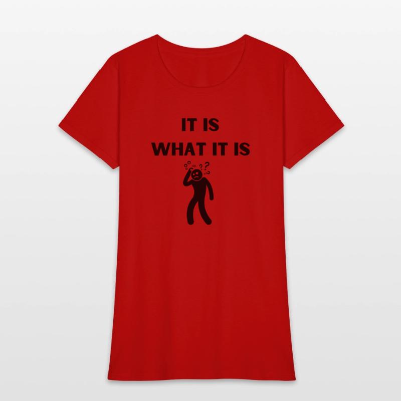 It Is What It Is Funny