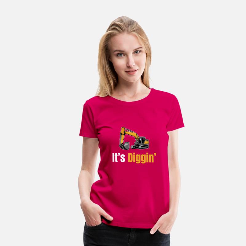 It's Diggin Time Excavator Driver Digger Backhoe
