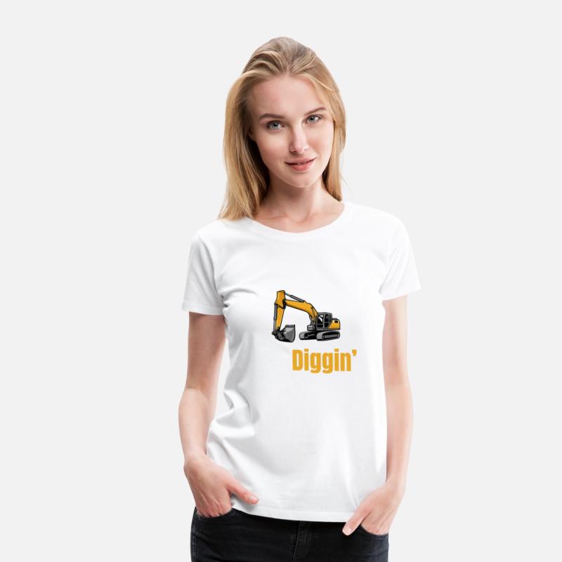 It's Diggin Time Excavator Driver Digger Backhoe