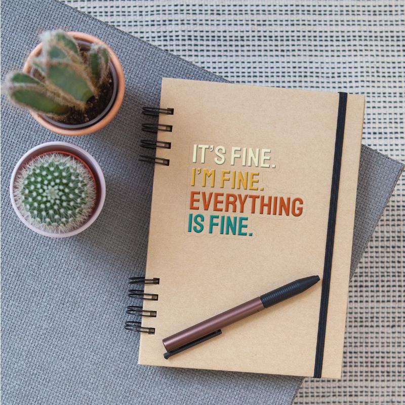 Its Fine Im Fine Everything Is Fine T-Shirts