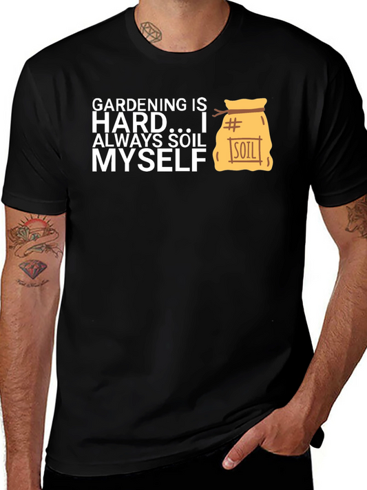 Gardening Soil Myself T-Shirt