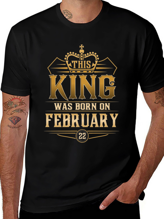 King Born in February 22nd T-Shirt