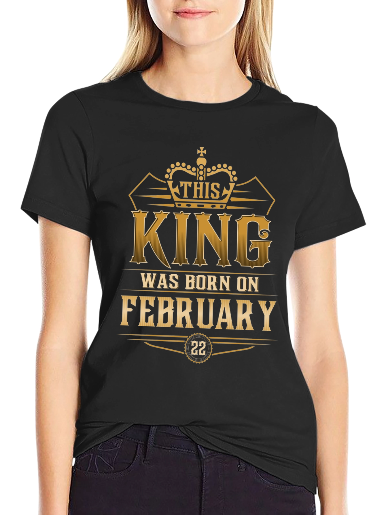 King Born in February 22nd T-Shirt