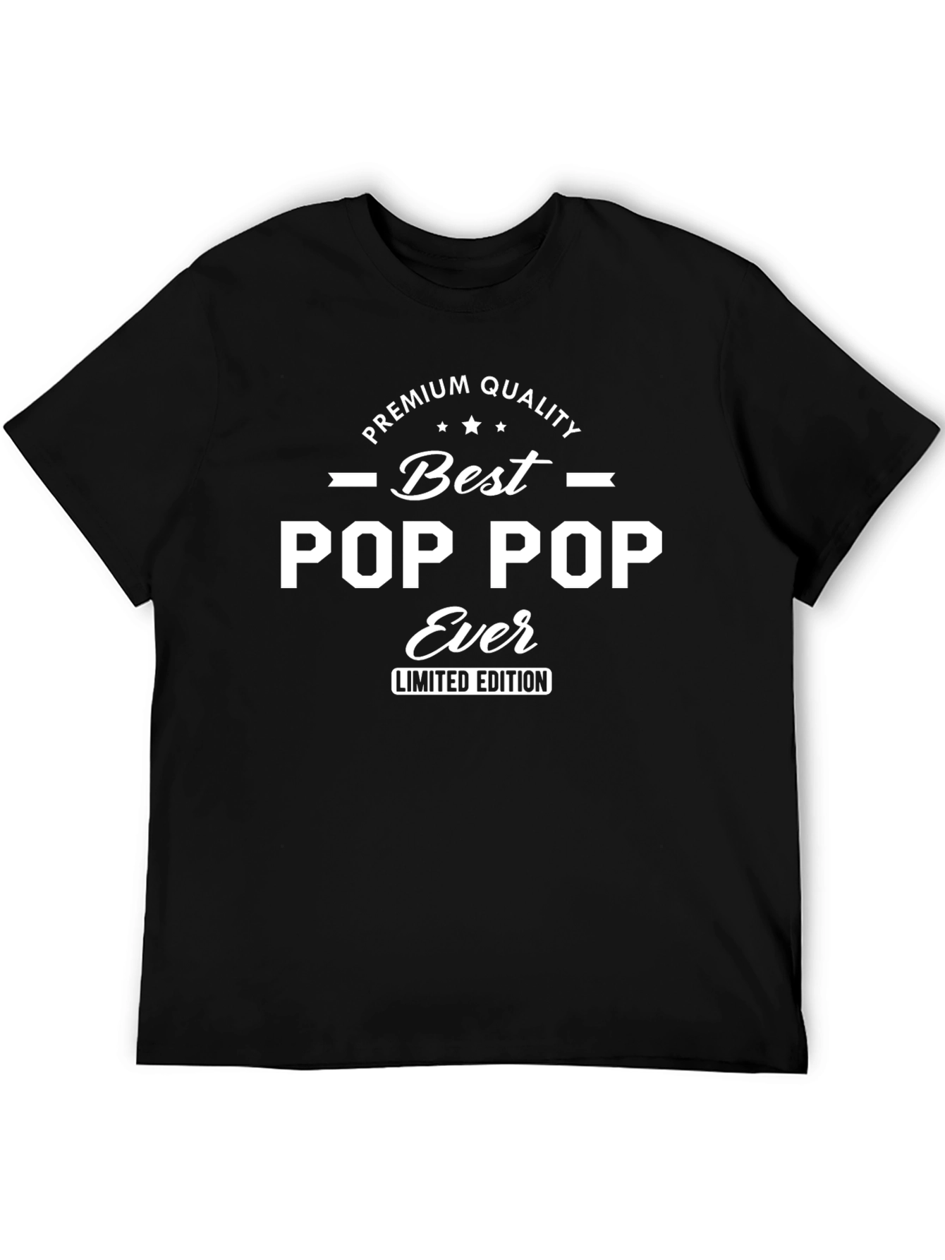 Best Pop Pop Ever Limited Edition T-Shirt