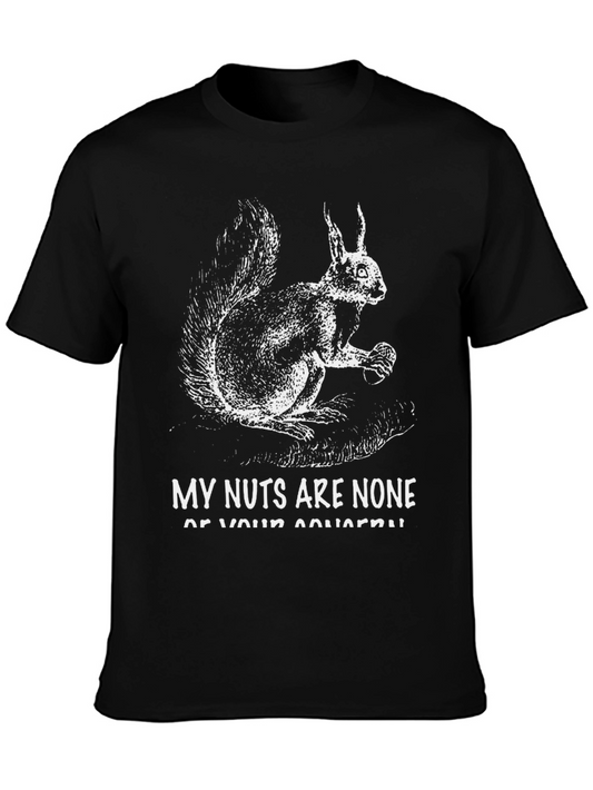 Funny Squirrel T-Shirt: My Nuts Are None of Your Concern!