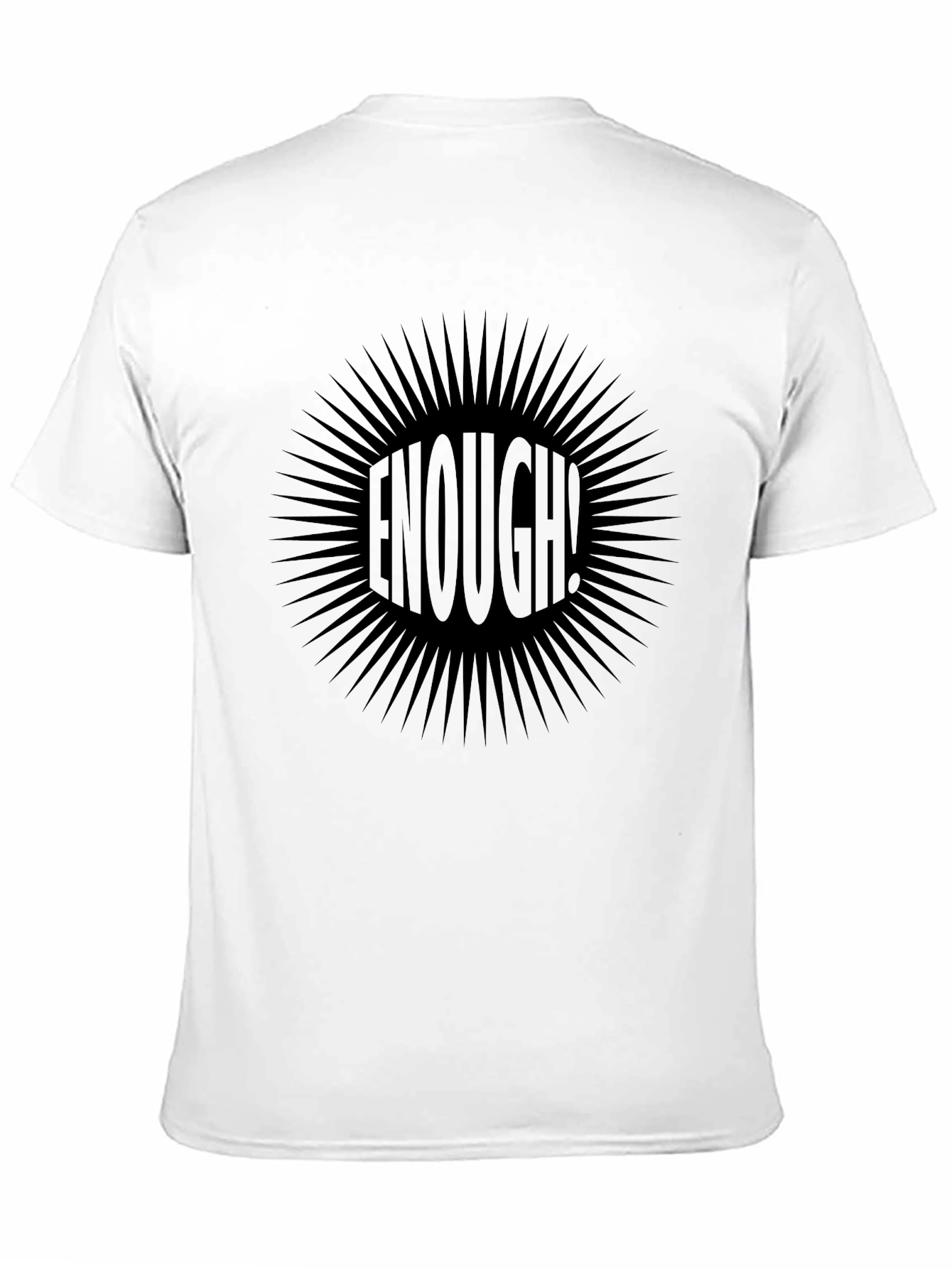 Enough! Graphic Print Black T-Shirt
