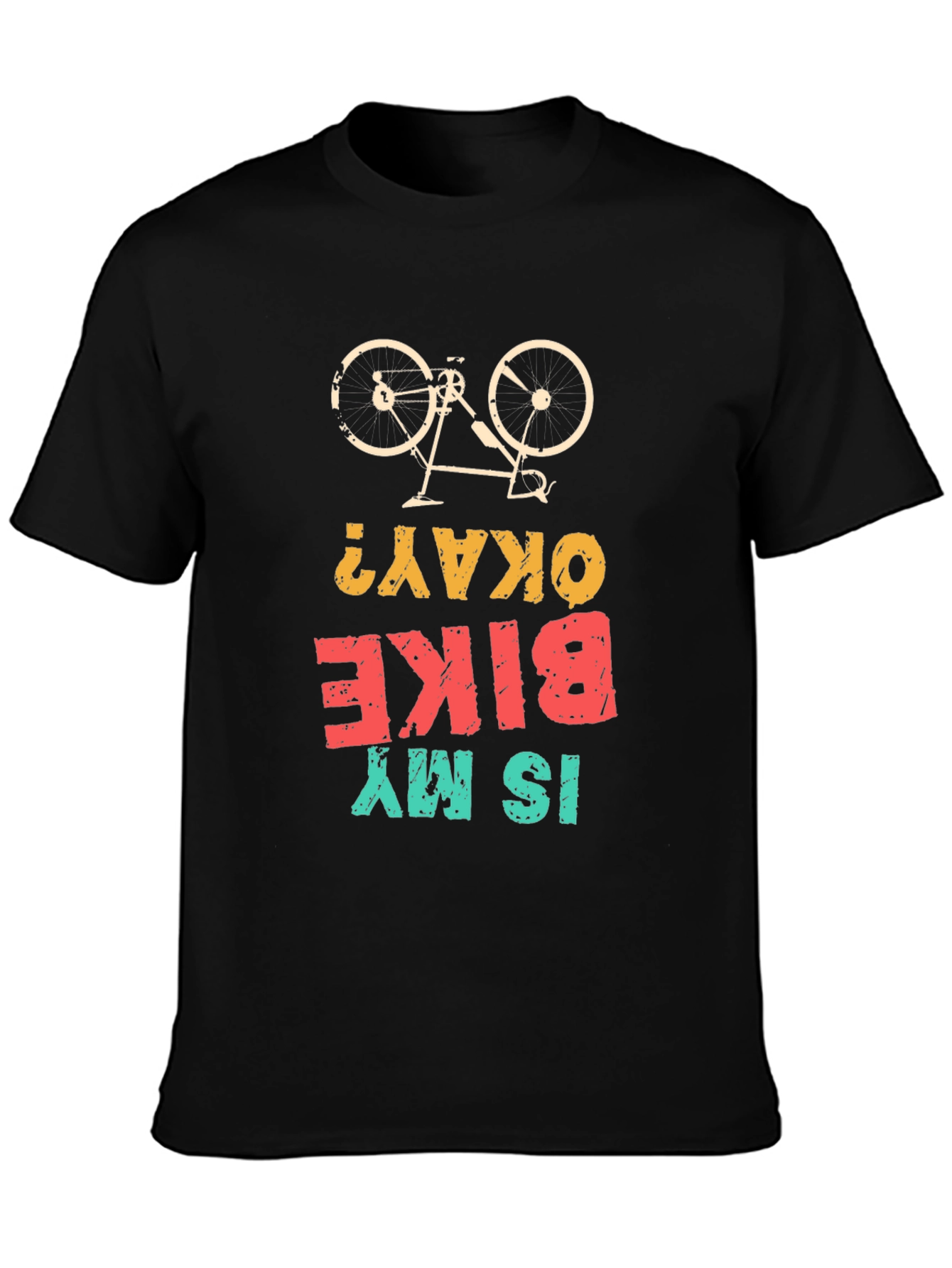 Is My Bike Okay? Graphic T-Shirt