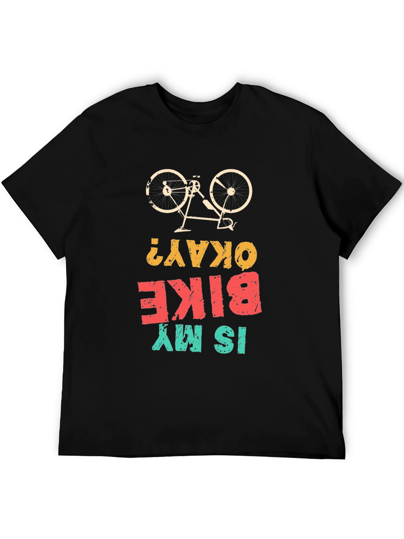 Is My Bike Okay? Graphic T-Shirt