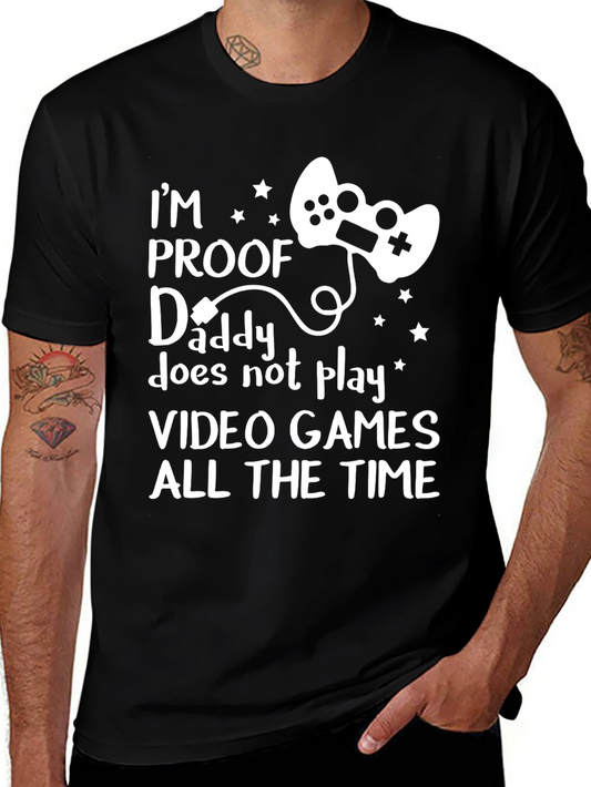 Funny Gamer Dad T-Shirt - Proof Daddy Plays Video Games
