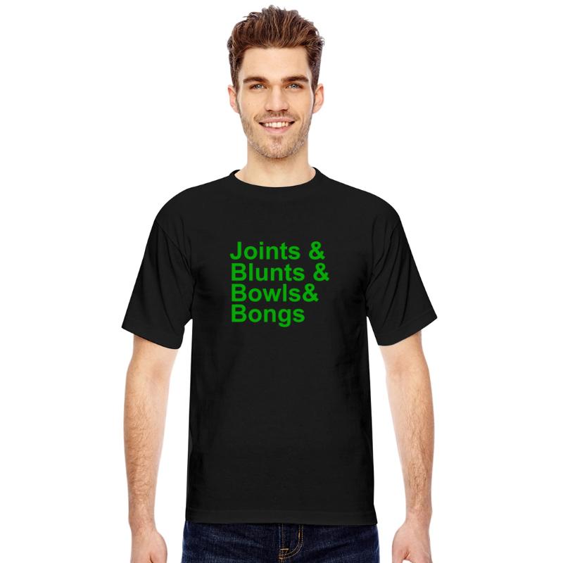 JOINTS AND BLUNTS AND BOWLS AND BONGS T-SHIRT