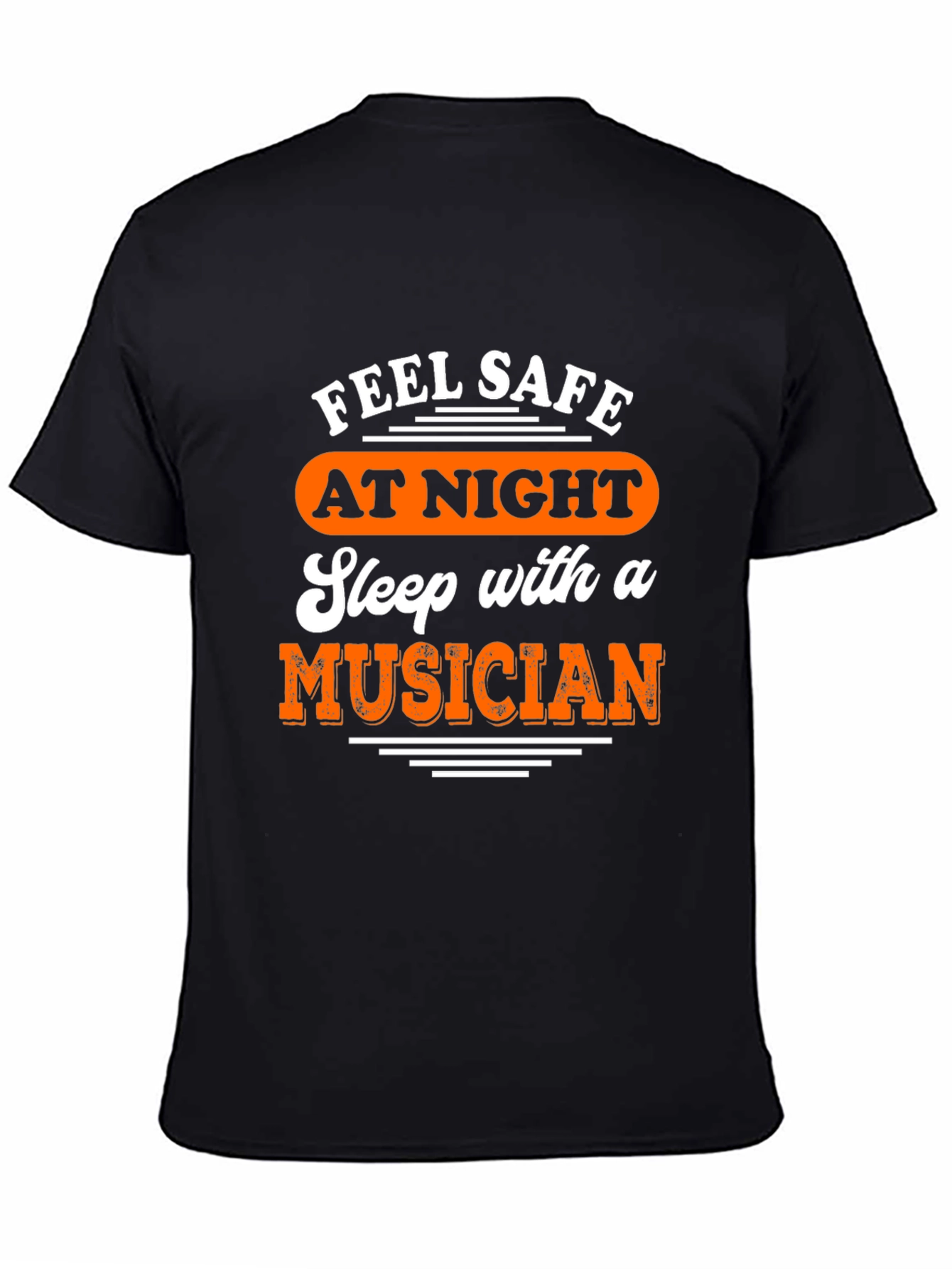 Feel Safe Sleep With a Musician T-Shirt