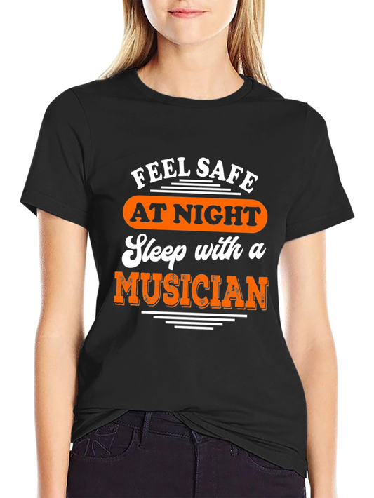Feel Safe Sleep With a Musician T-Shirt