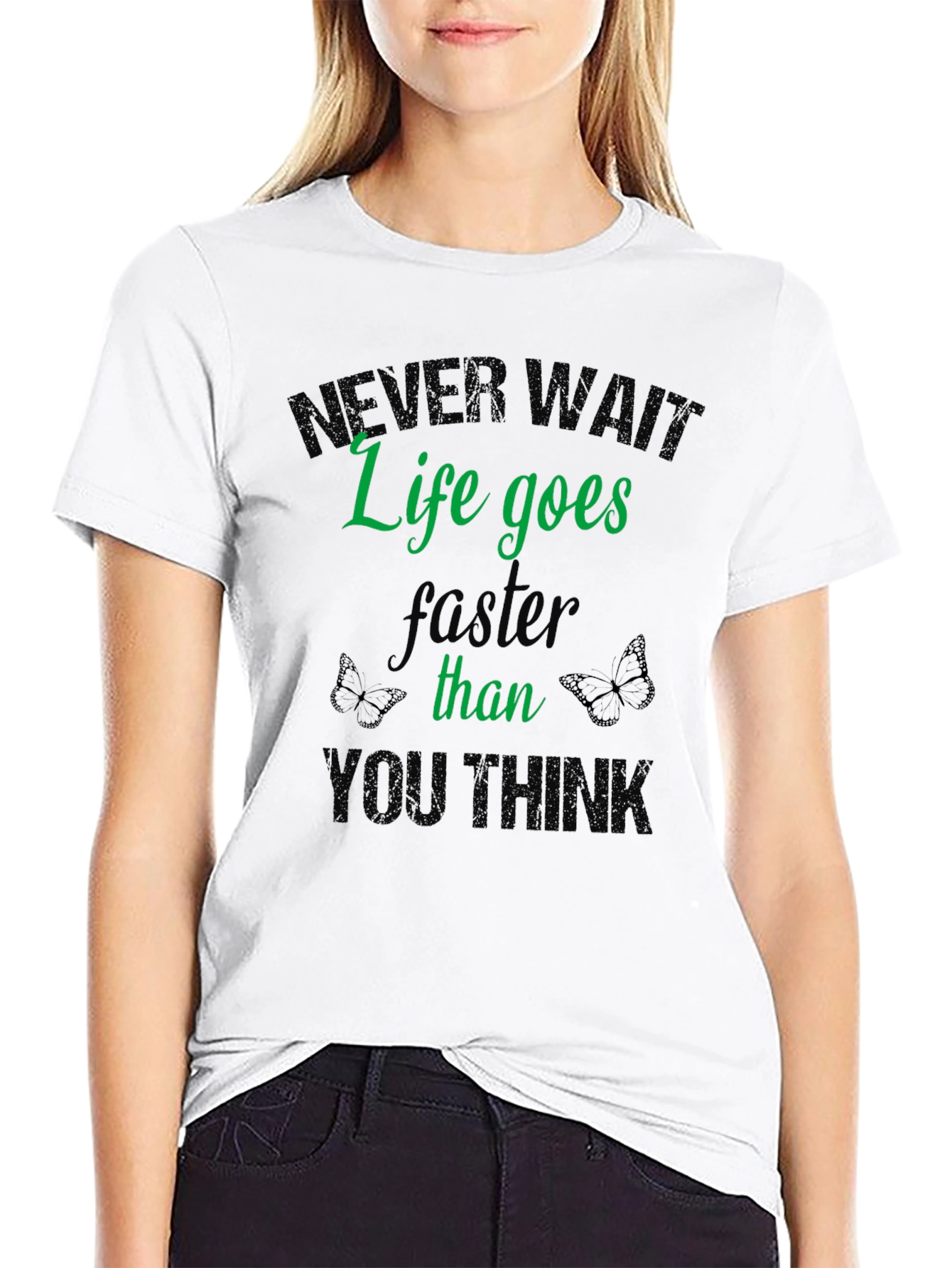 Never Wait Life T-Shirt - Inspiring Graphic Tee