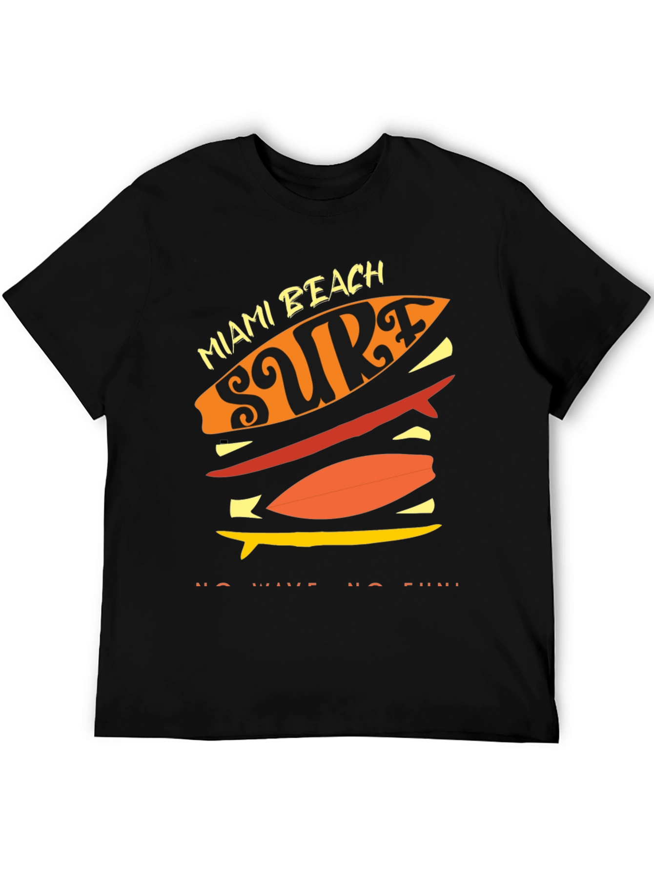 Miami Beach Surf T-Shirt - No Wave No Fun