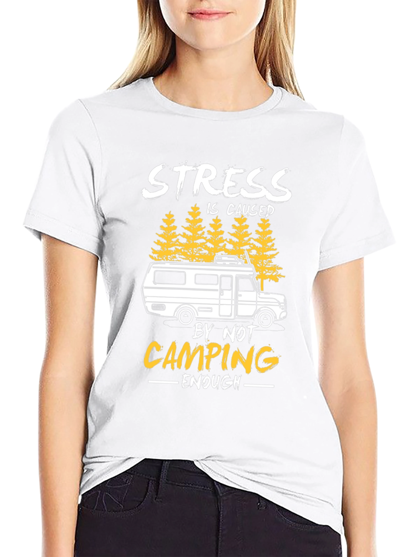 Stress is Caused by Not Camping Enough T-Shirt