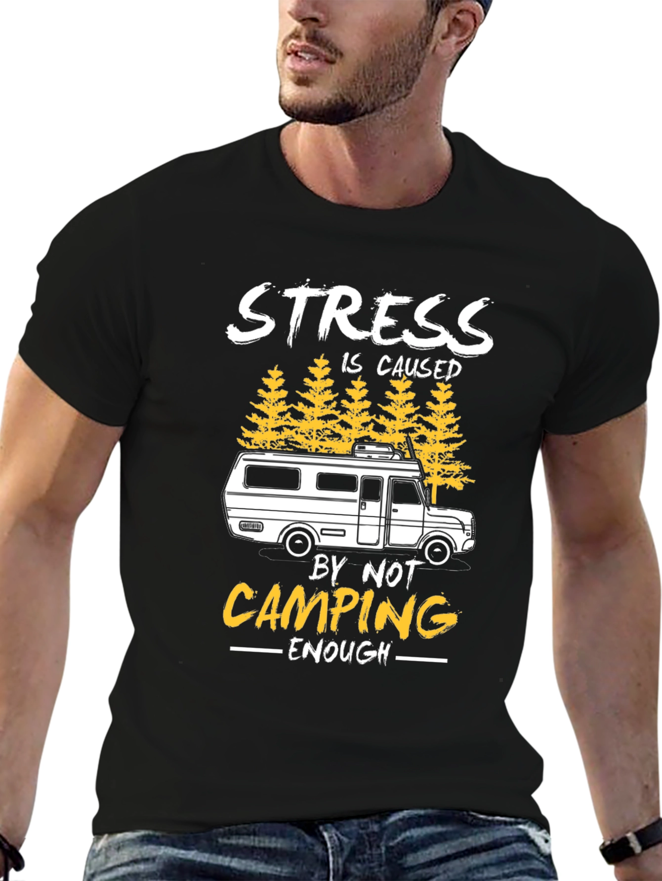 Stress is Caused by Not Camping Enough T-Shirt