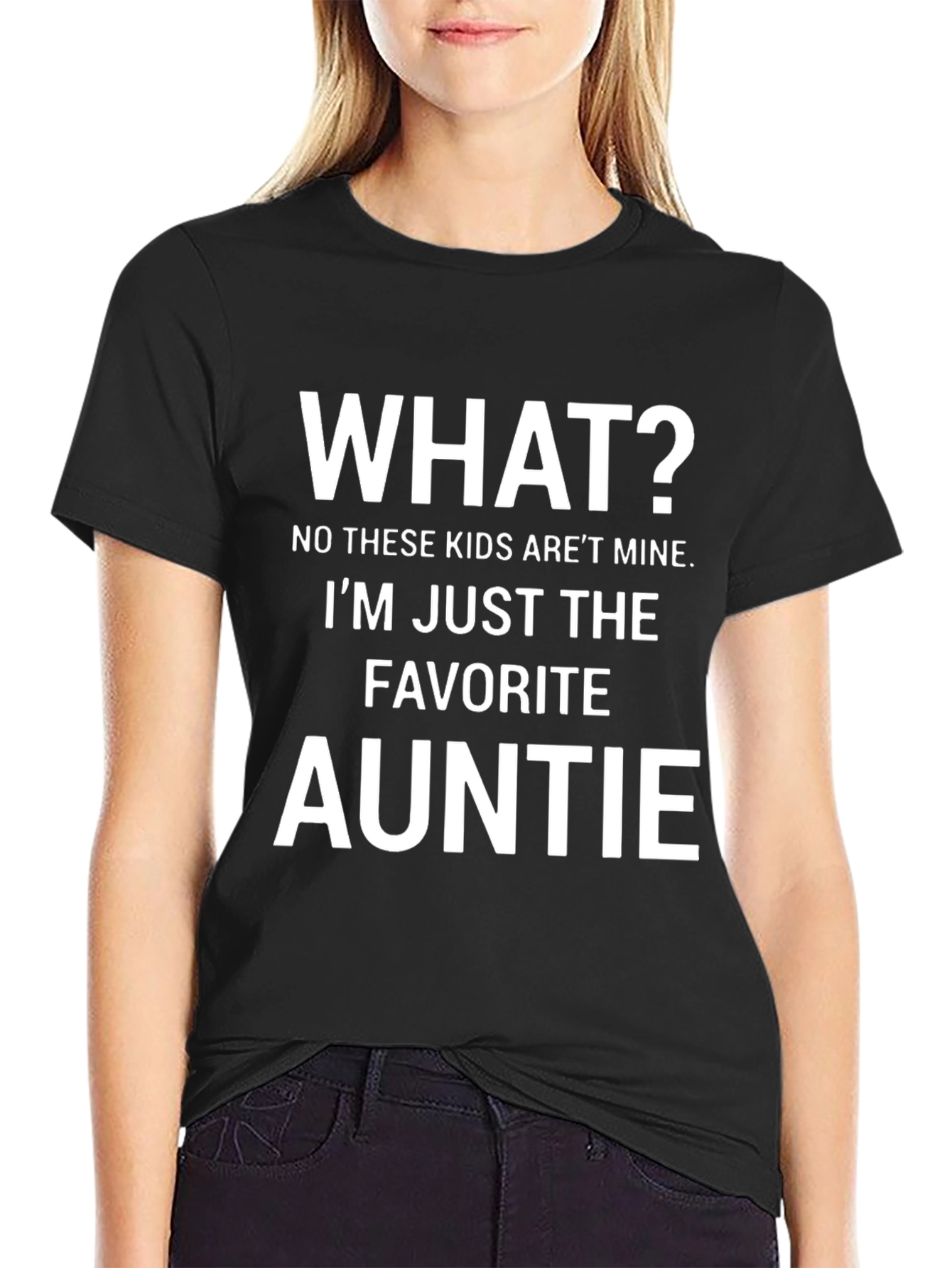 Favorite Auntie T-Shirt - Funny Aunt Gift!
