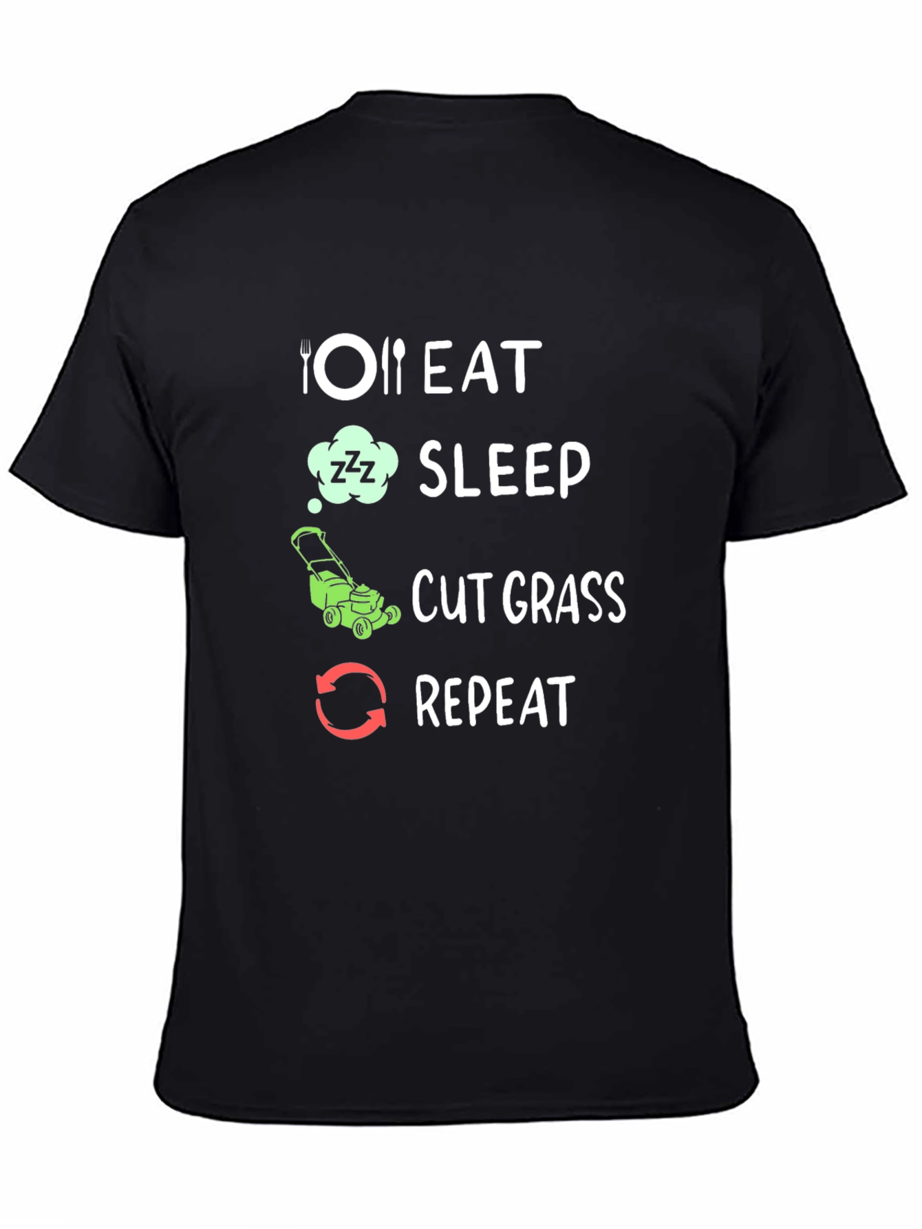 Eat Sleep Cut Grass Repeat T-Shirt