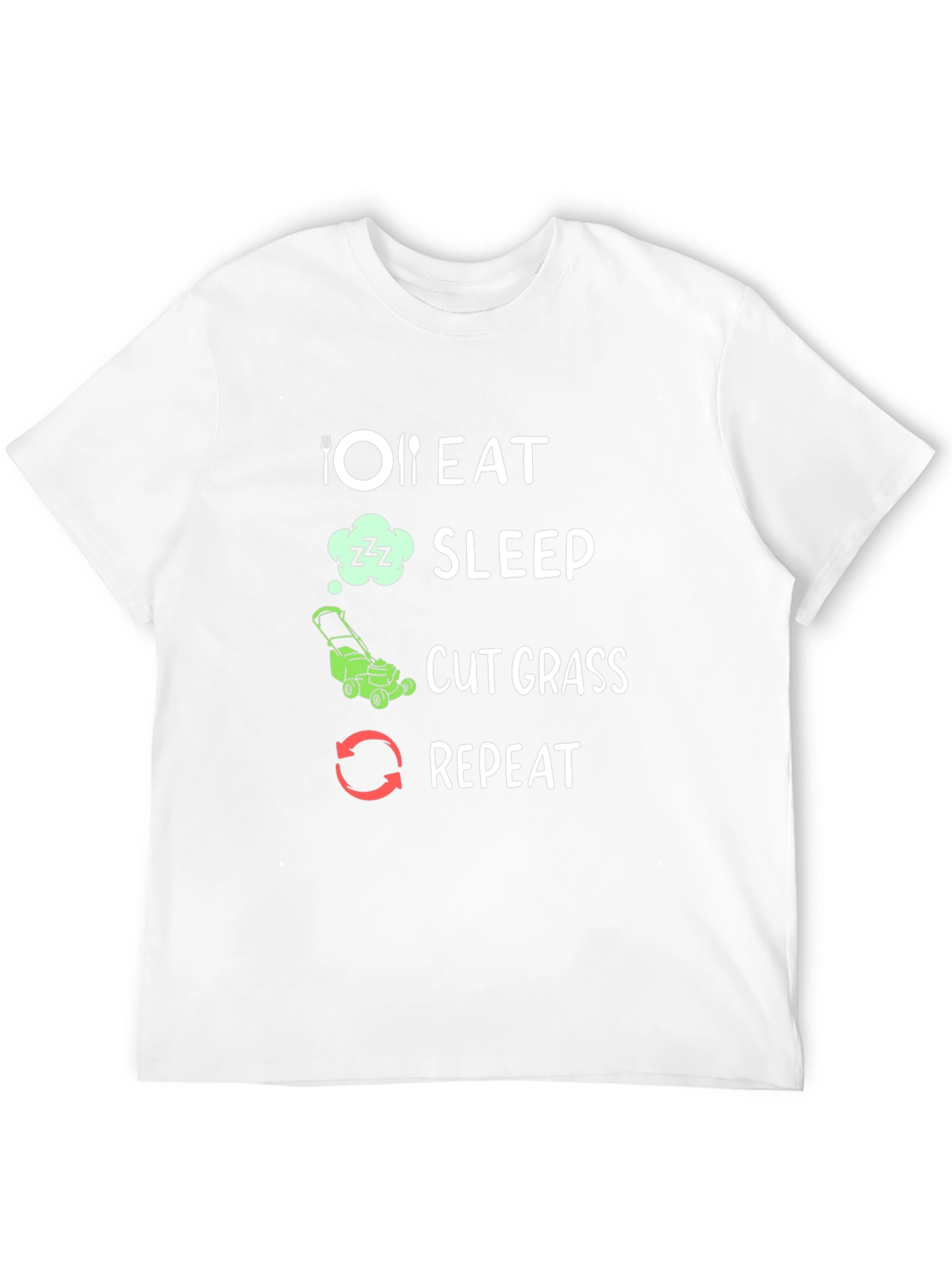 Eat Sleep Cut Grass Repeat T-Shirt
