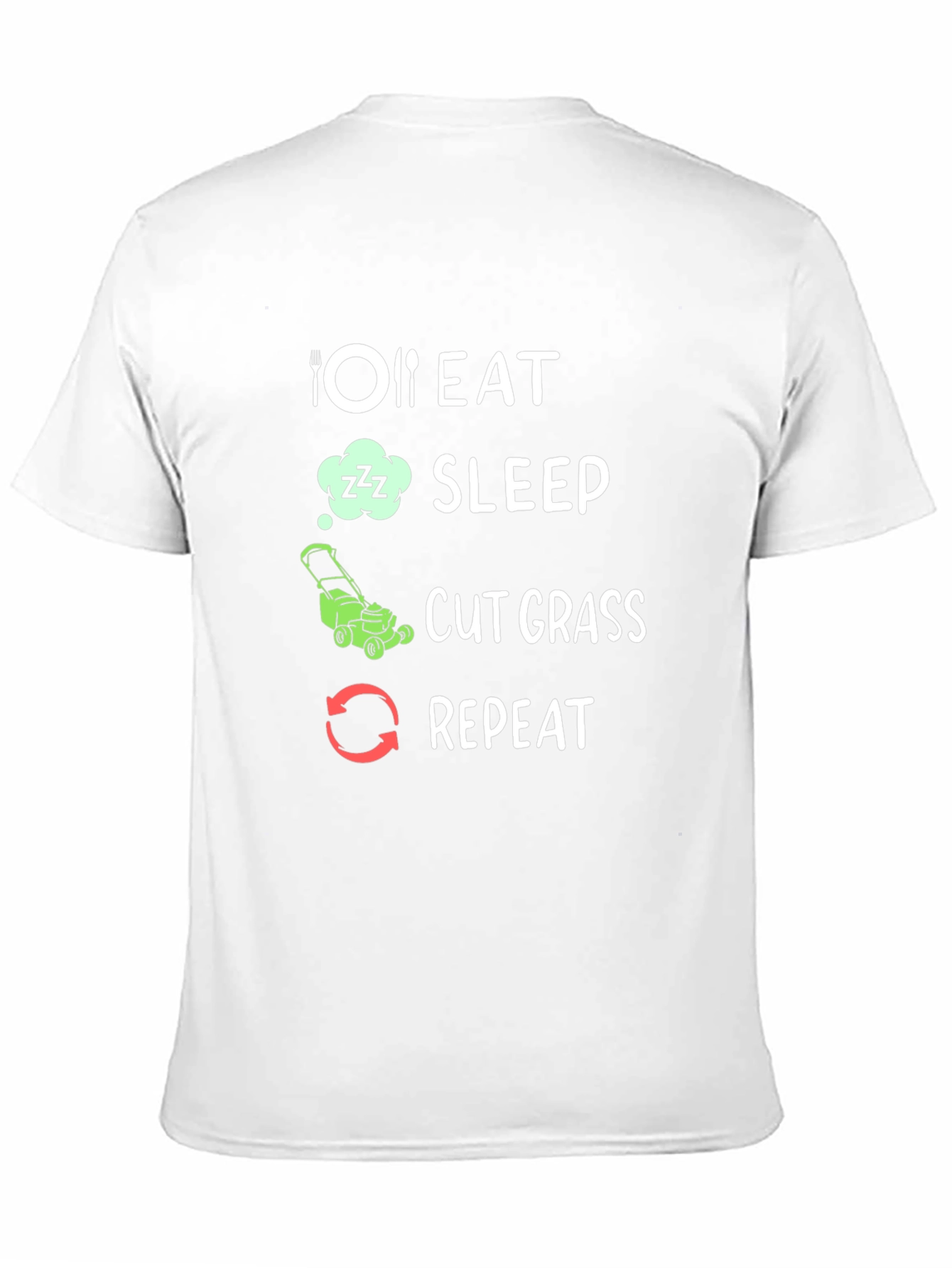Eat Sleep Cut Grass Repeat T-Shirt