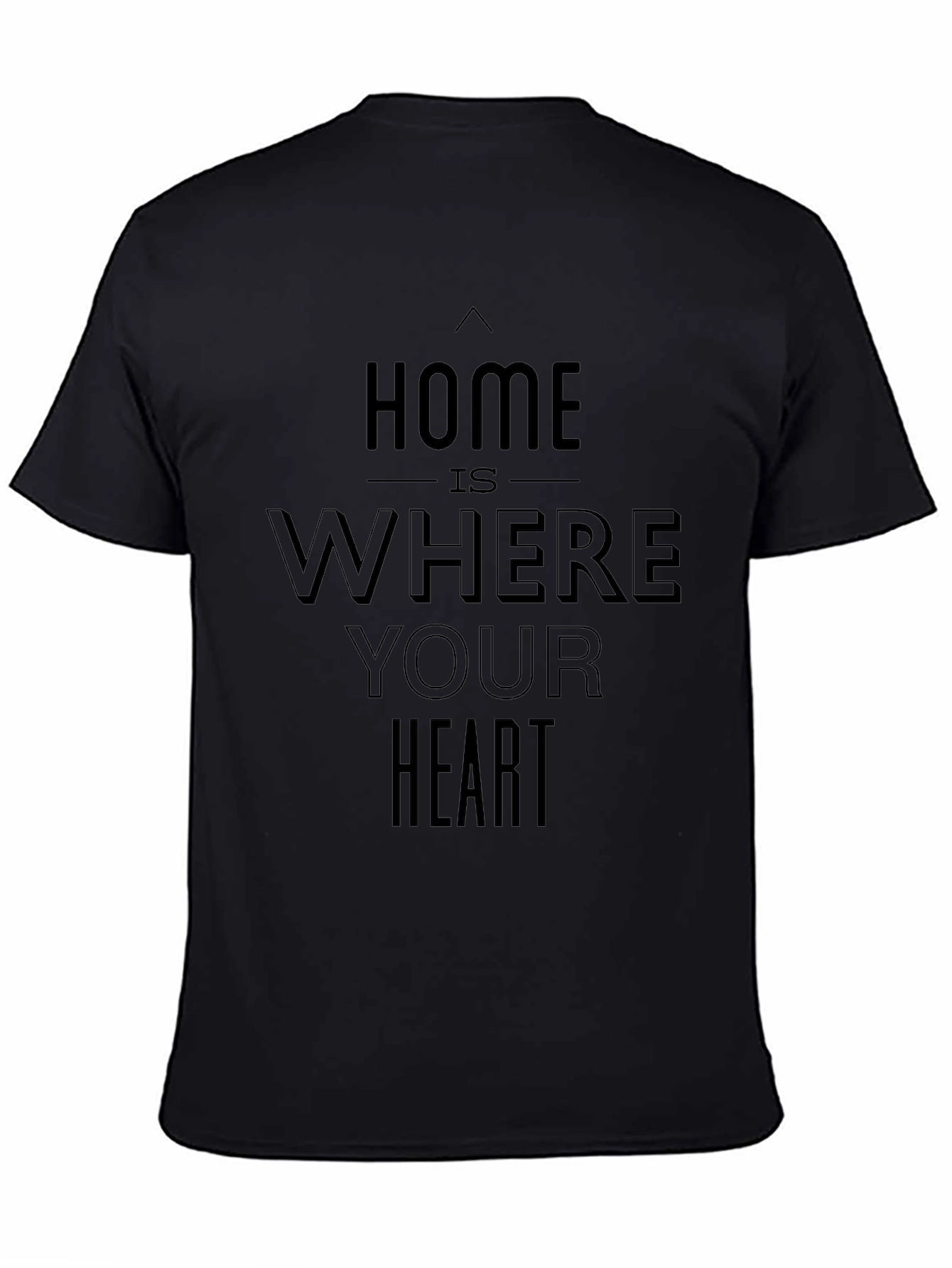 Home is Where Your Heart Is Graphic Tee