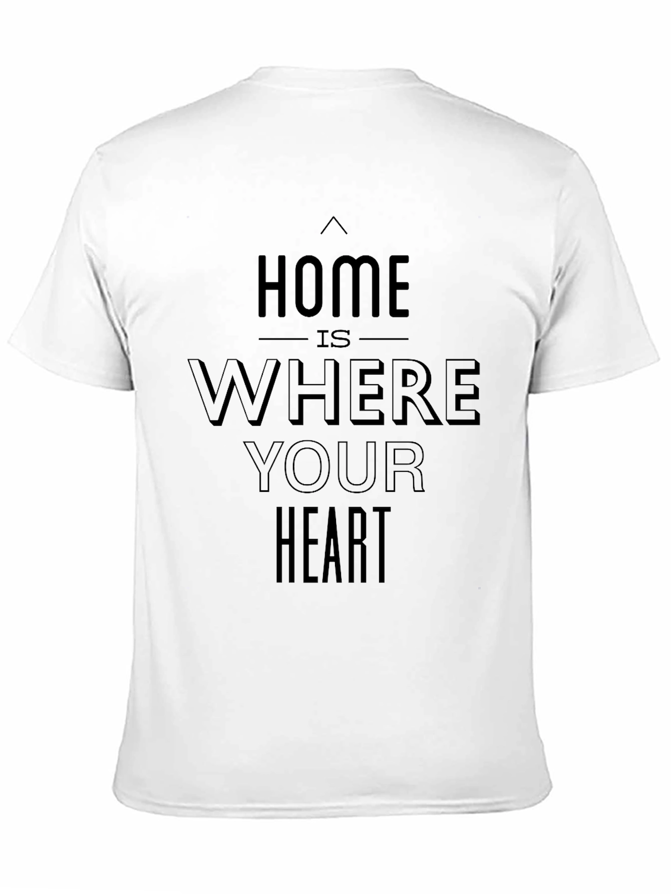 Home is Where Your Heart Is Graphic Tee