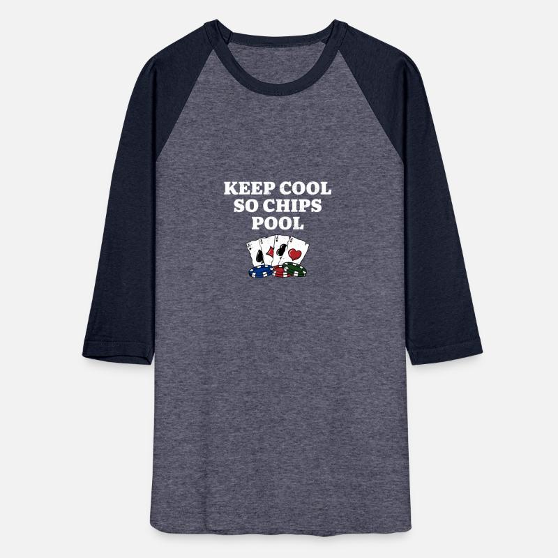 Keep Cool so Chips Pool Gambler Poker Gambling