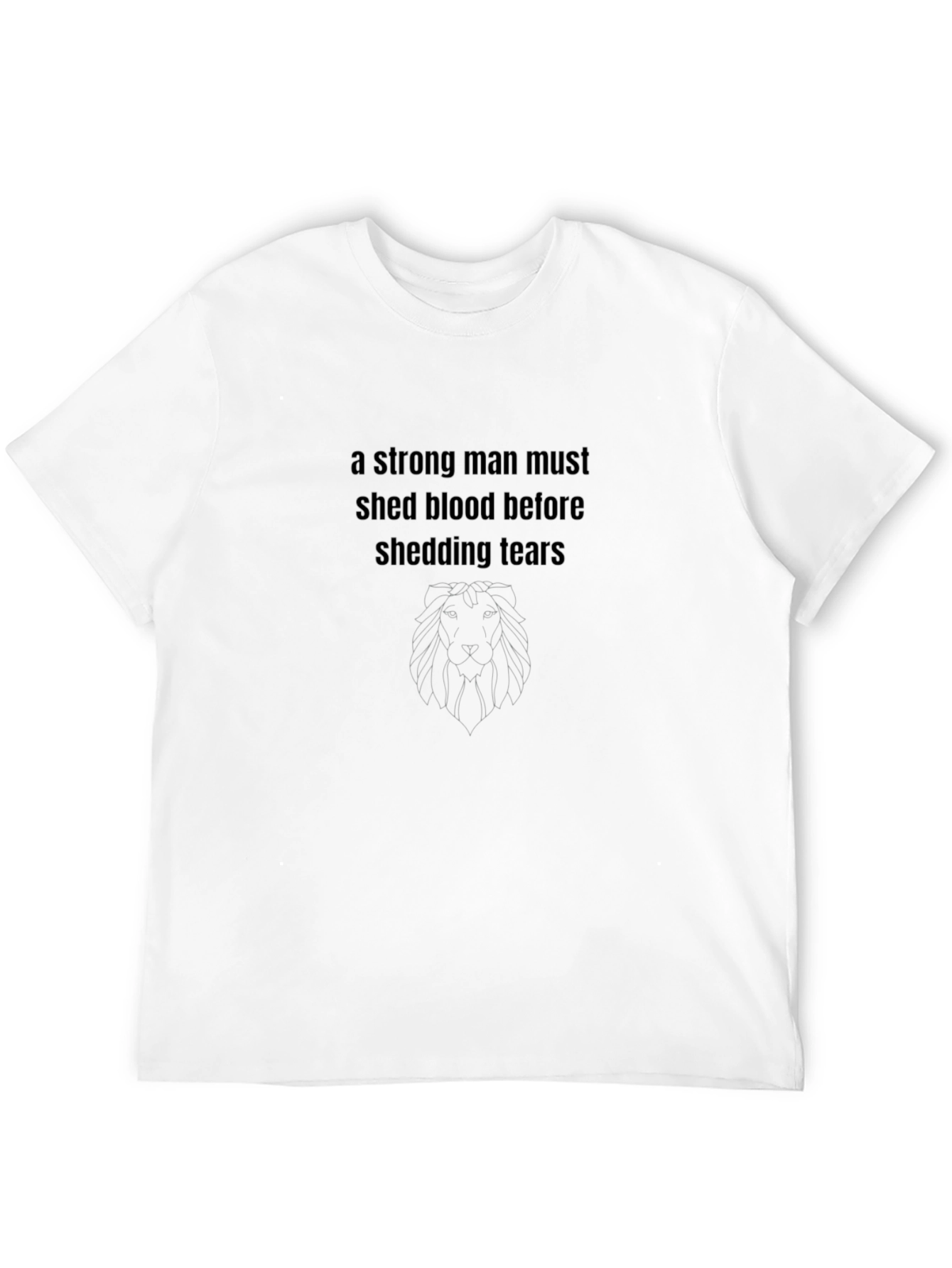 A Strong Man T-Shirt