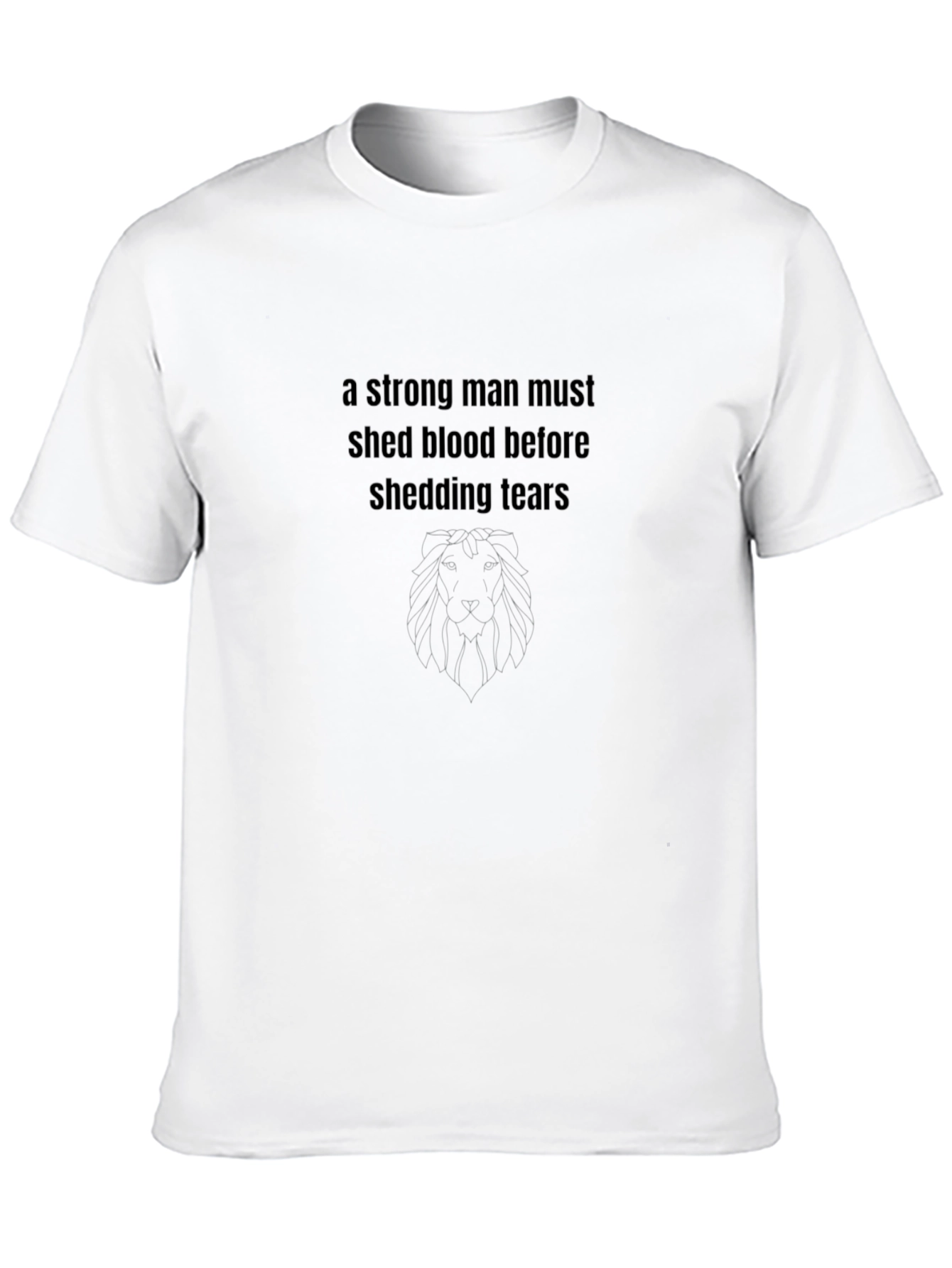 A Strong Man T-Shirt
