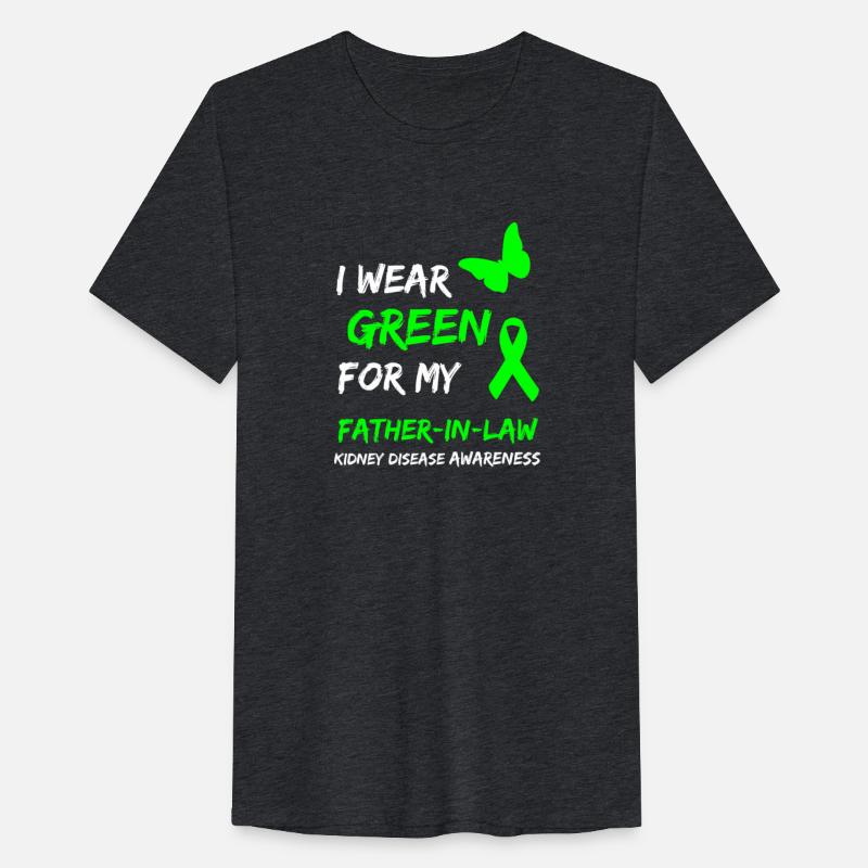 Kidney Disease I Wear Green For My Father In Law R