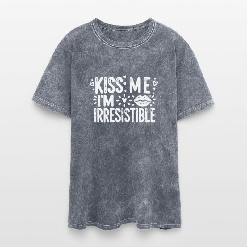 Kiss Me I’m Irresistible