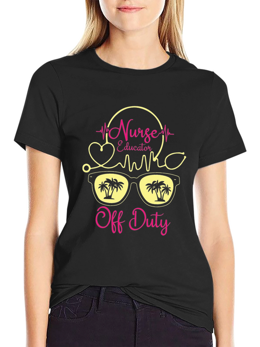 Nurse Educator Off Duty T-Shirt