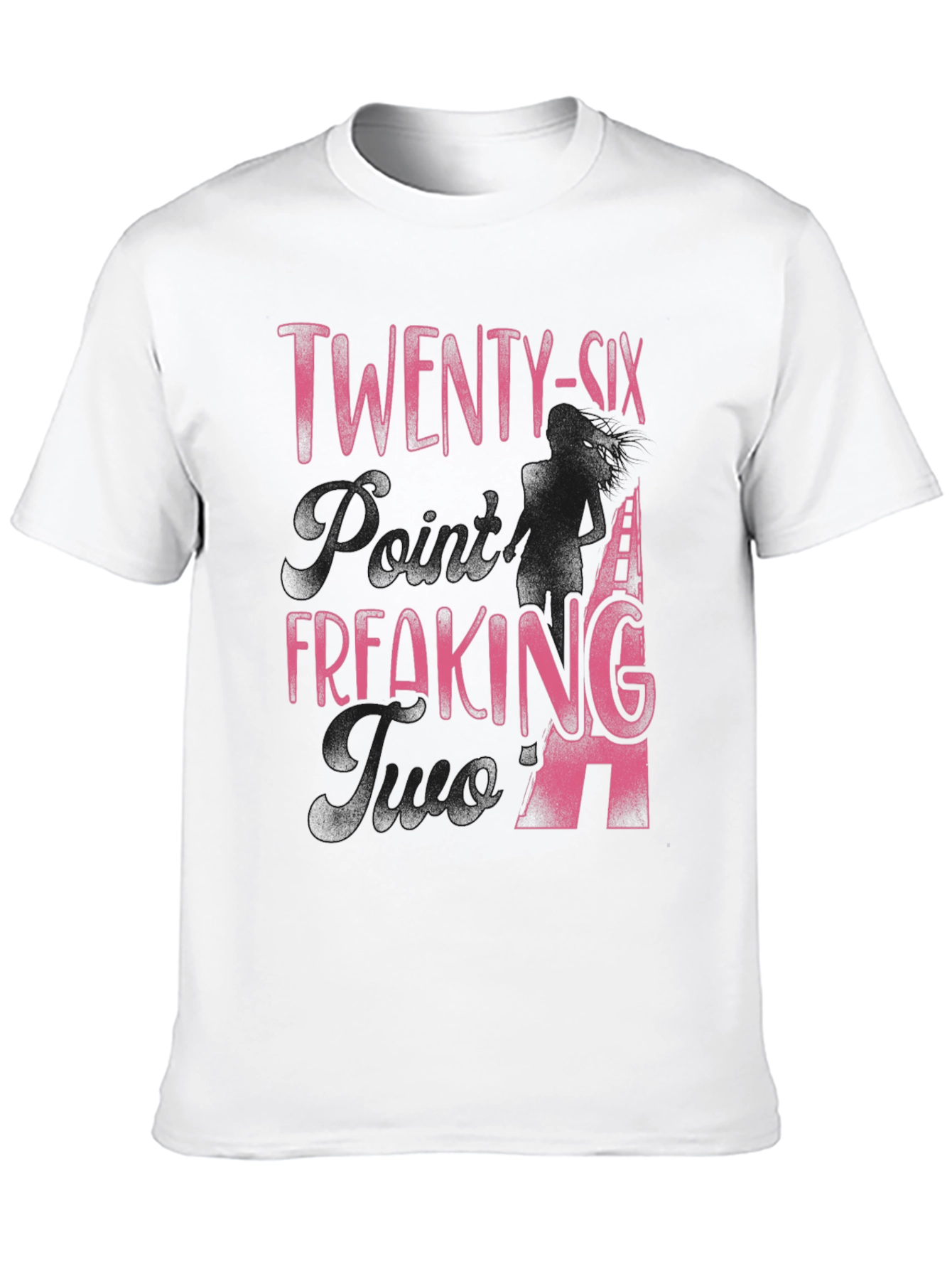 Twenty-Six Freaking Years T-Shirt