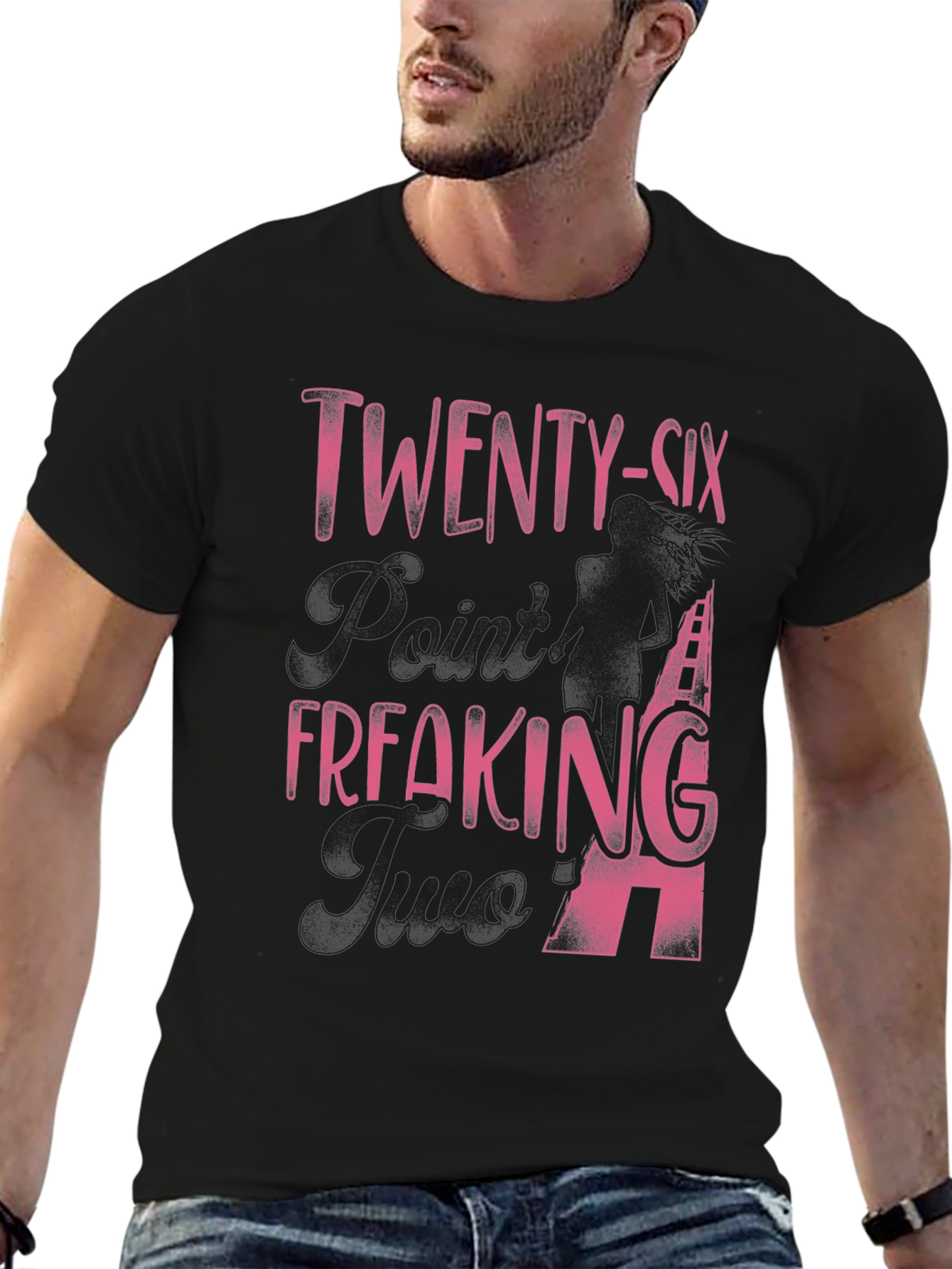 Twenty-Six Freaking Years T-Shirt