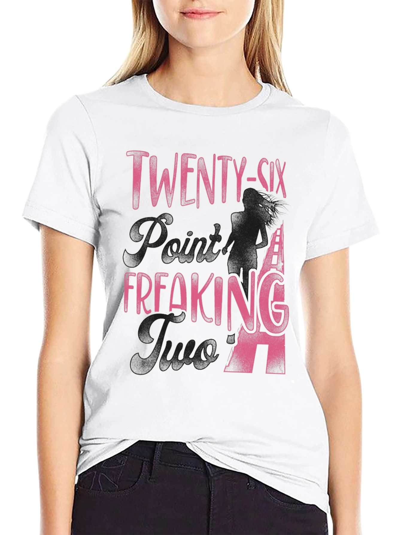 Twenty-Six Freaking Years T-Shirt