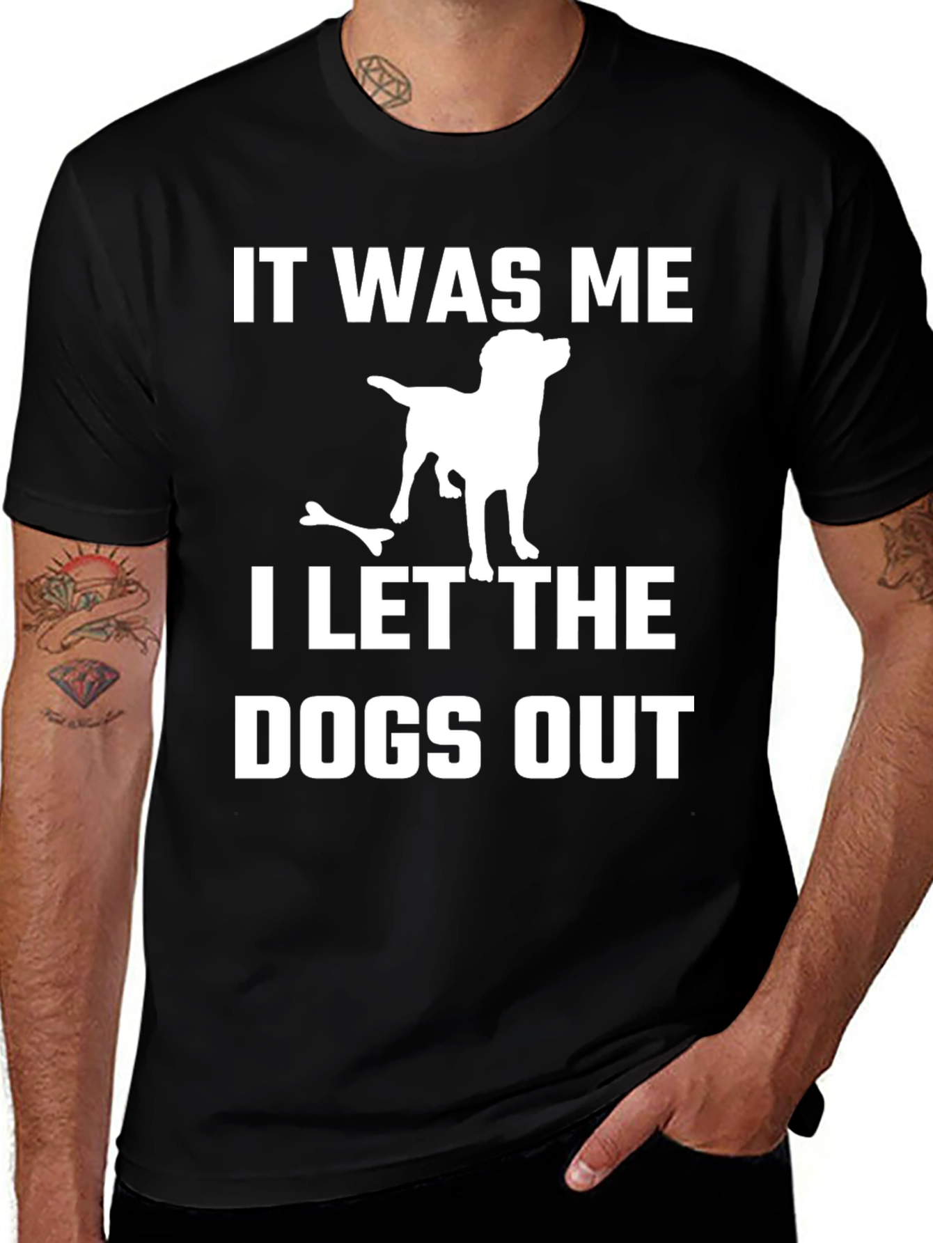 It Was Me I Let The Dogs Out T-Shirt