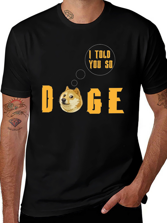 Doge I Told You So T-Shirt - Trendy Meme Tee