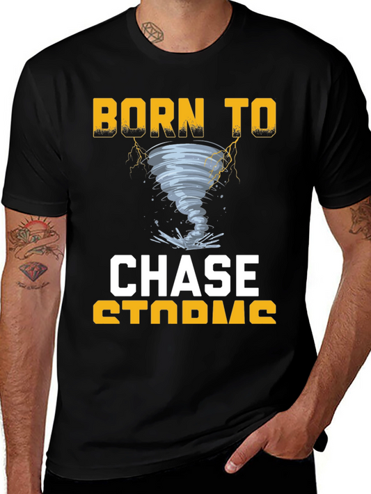 Born to Chase Storms Graphic T-Shirt