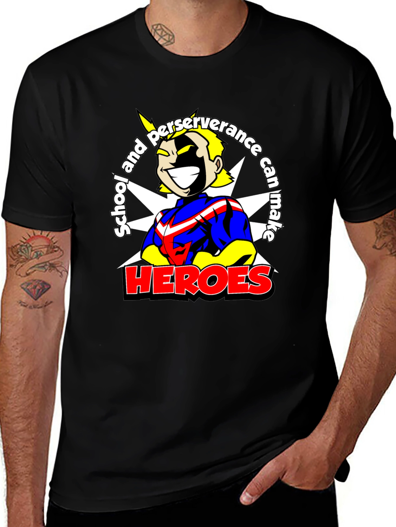 School and Perseverance Can Make Heroes T-Shirt
