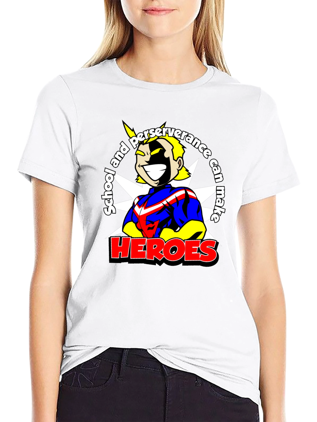 School and Perseverance Can Make Heroes T-Shirt
