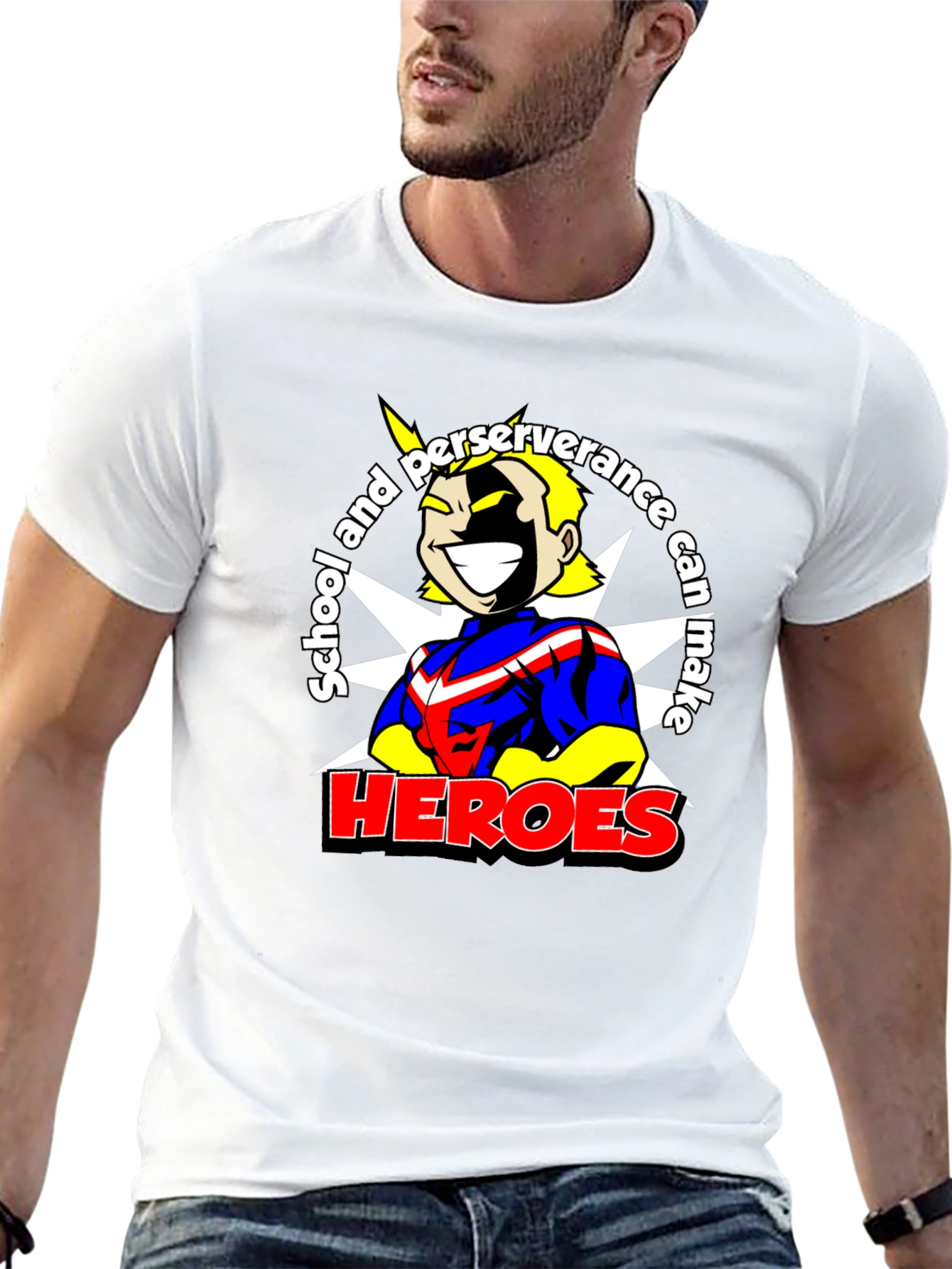 School and Perseverance Can Make Heroes T-Shirt