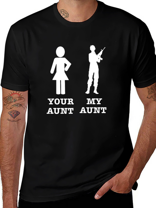 Your Aunt My Aunt T-Shirt
