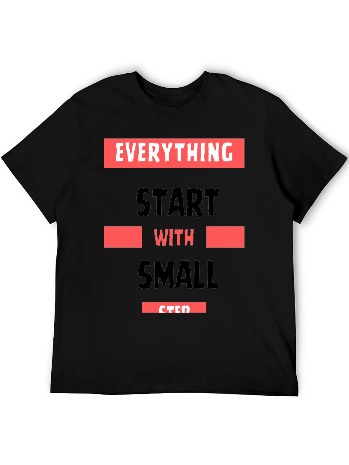 Motivational Small Steps Graphic T-Shirt