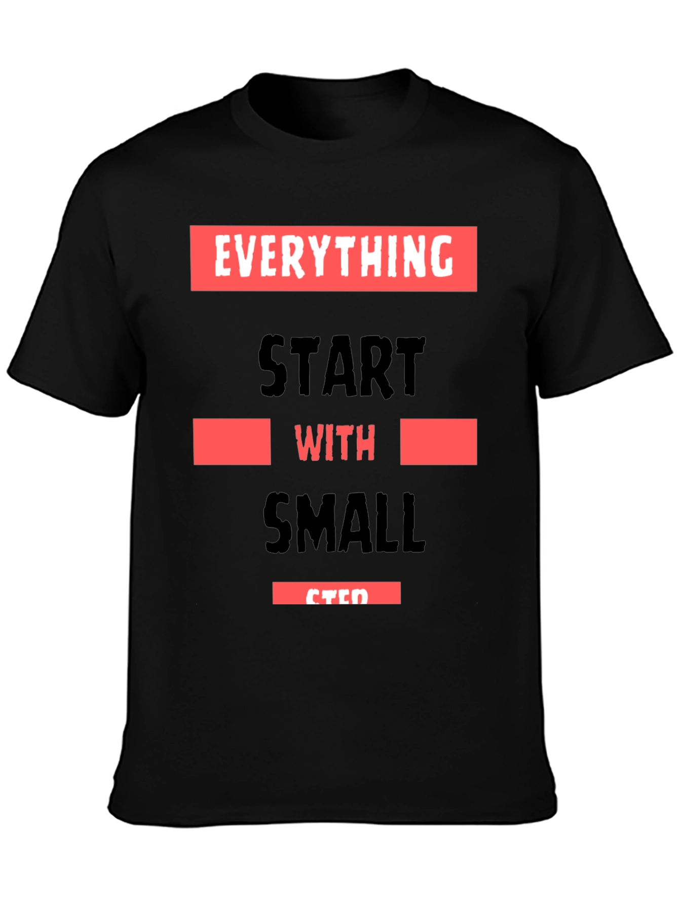 Motivational Small Steps Graphic T-Shirt